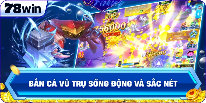 Bắn Cá Vũ Trụ sống động và sắc nét 