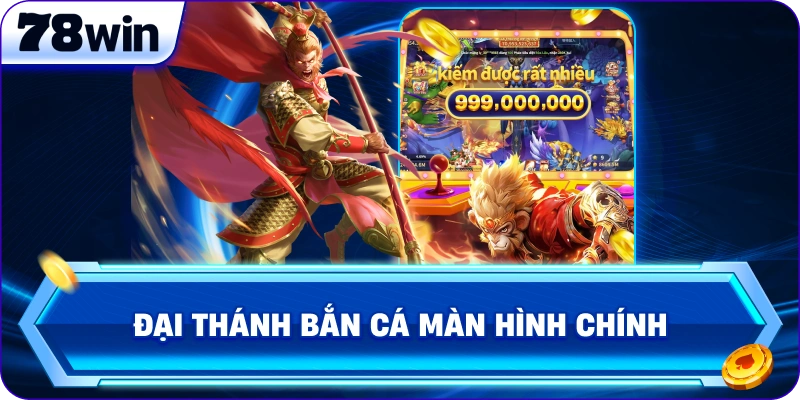 Đại Thánh Bắn Cá màn hình chính 