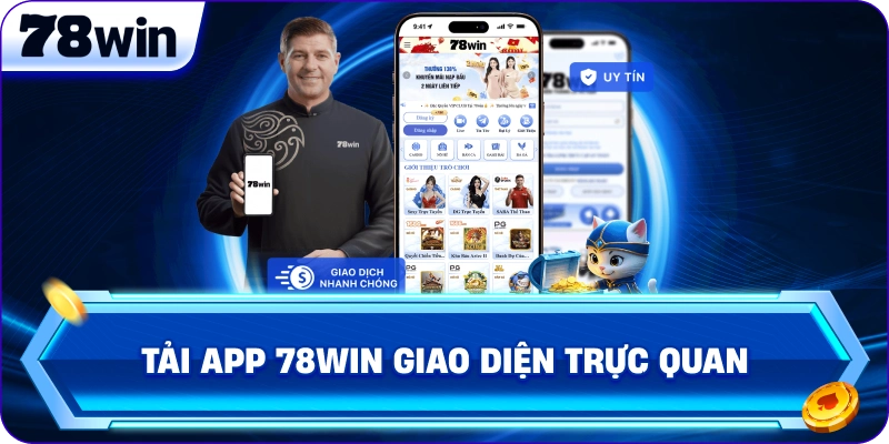 Tải App 78Win giao diện trực quan