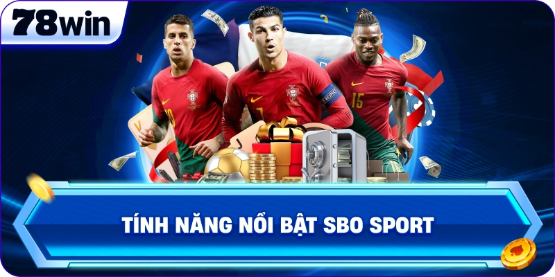 Tính năng nổi bật SBO Sports