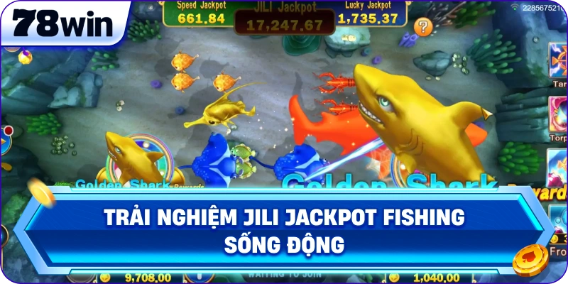Trải nghiệm Jili Jackpot Fishing sống động 
