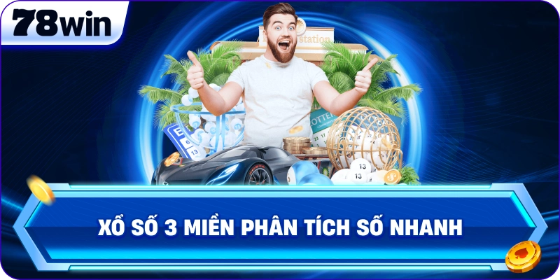 Xổ Số 3 Miền phân tích số nhanh